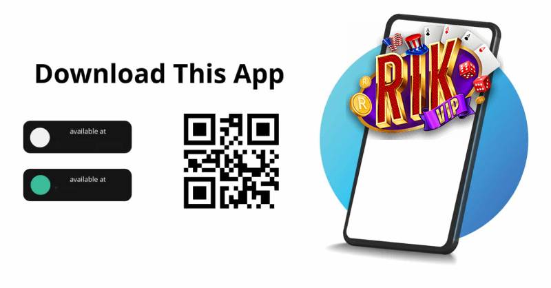 Tải App RikVip – Trải Nghiệm Cá Cược Mượt Mà